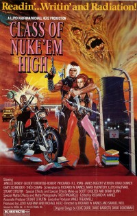 Teens and screams: Class of Nuke ’Em High will gross you out and make you mindful of teen culture. It is also very bad.