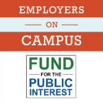 Employers On Campus: Fund for the Public Interest