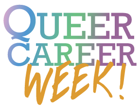 Queer Career Week: "Out @ Work" Lunch and Conversation with Working Professionals
